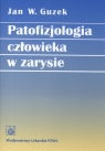 Patofizjologia człowieka w zarysie Guzek Jan W.