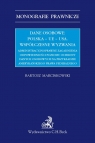 Dane osobowe Polska UE USA Współczesne wyzwania administracyjnoprawne Bartosz Marcinkowski