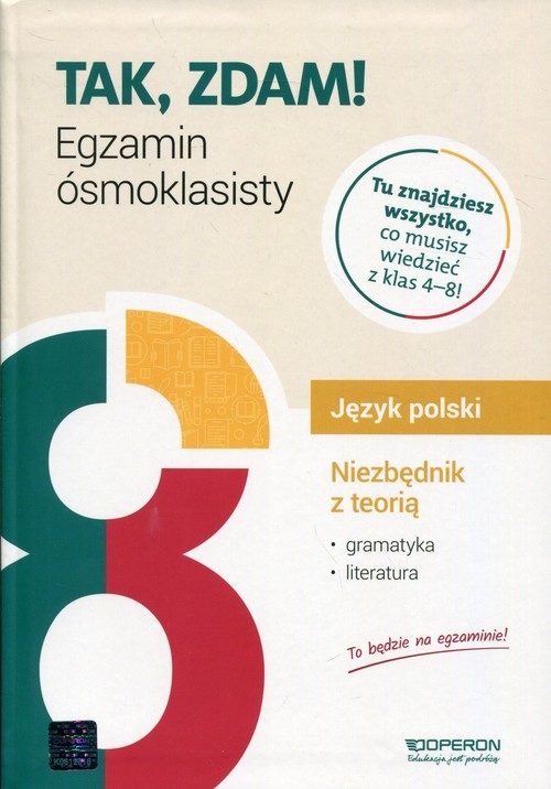 Tak, zdam! Egzamin ósmoklasisty 2020 Język polski Niezbędnik z teorią