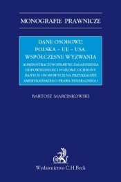 Dane osobowe Polska UE USA Współczesne wyzwania administracyjnoprawne zagadnienia odpowiednio