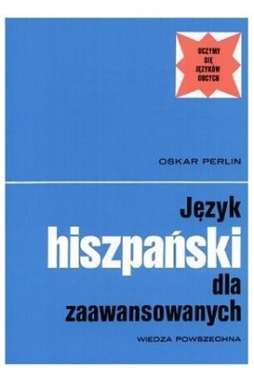 Język hiszpański dla zaawansowanych - Oskar Perlin