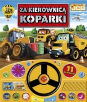 Za kierownicą koparki (Uszkodzona okładka) - Opracowanie zbiorowe