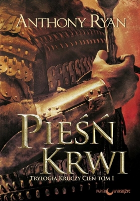 Pieśń krwi Trylogia Kruczy Cień Tom 1 - Anthony Ryan