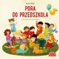 Pora do przedszkola - Anna Sójka