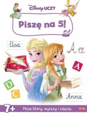 Disney uczy. Piszę na 5! - Opracowanie zbiorowe