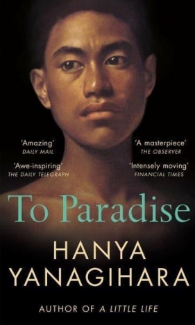 To Paradise - Yanagihara Hanya