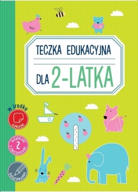 Teczka edukacyjna dla 2-latka - Opracowanie zbiorowe