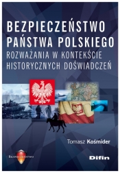 Bezpieczeństwo państwa polskiego - Kośmider Tomasz