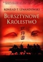 Trylogia Dalekowschodnia 1 Bursztynowe Królestwo