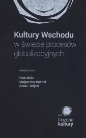 Kultury Wschodu w świecie procesów globalizacjyjnych