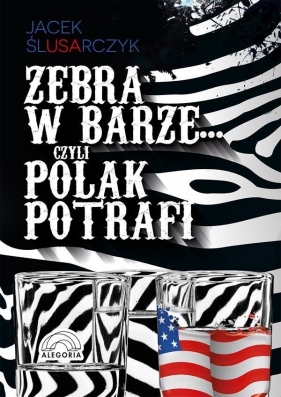Zebra w barze czyli Polak potrafi - Ślusarczyk Jacek