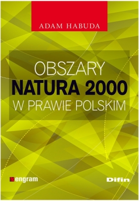 Obszary Natura 2000 w prawie polskim - Habuda Adam