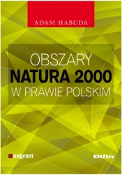 Obszary Natura 2000 w prawie polskim - Habuda Adam