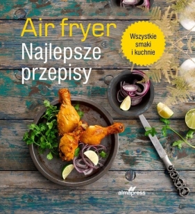 Air fryer - Valentina Harris
