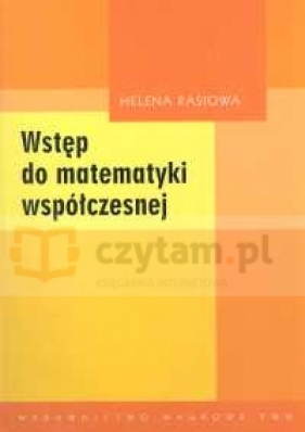 Wstęp do matematyki współczesnej - Rasiowa Helena