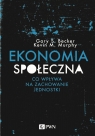 Ekonomia społeczna Gary S. Becker, Kevin M. Murphy