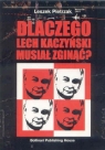 Dlaczego Lech Kaczyński musiał zginąć? Pietrzak Leszek