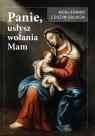 Panie usłysz wołanie mam Estera Baksik-majnusz