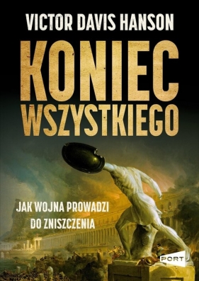 Koniec wszystkiego - Victor Davis Hanson
