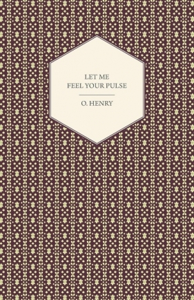 Let Me Feel Your Pulse - Henry O