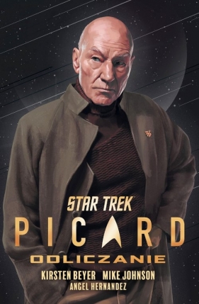 Star Trek. Picard: Odliczanie - Kirsten Beyer, Mike Johnson, Ángel Hernández