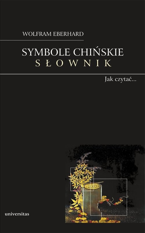 Symbole chińskie. Słownik. Obrazkowy język Chińczyków