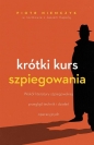 Krótki kurs szpiegowania - Piotr Niemczyk, Jaś Kapela