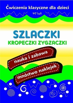 Szlaczki, kropeczki, zygzaczki - Praca zbiorowa