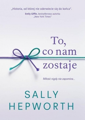 To co nam zostaje - Sally Hepworth