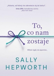 To co nam zostaje - Sally Hepworth
