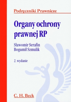 Organy ochrony prawnej RP - Serafin Sławomir, Szmulik Bogumił