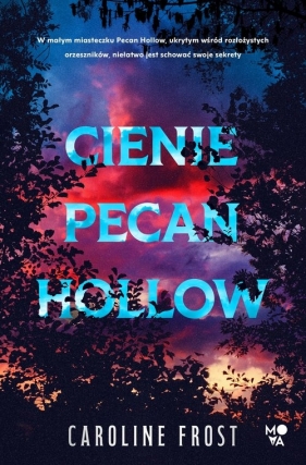 Cienie Pecan Hollow - Caroline Frost