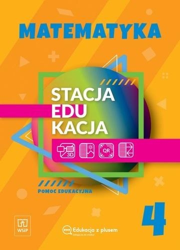 Stacja Edukacja. Matematyka. Pomoc edukacyjna. Klasa 4 szkoły podstawowej