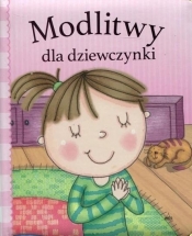 Modlitwy dla dziewczynki - Opracowanie zbiorowe