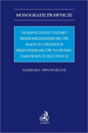 Ograniczenia udziału mikroprzedsiębiorców, małych i średnich przedsiębiorców na rynku zamówień publi