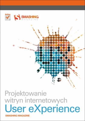 Projektowanie witryn internetowych User eXperience - Allen Jesmond, Chudley James