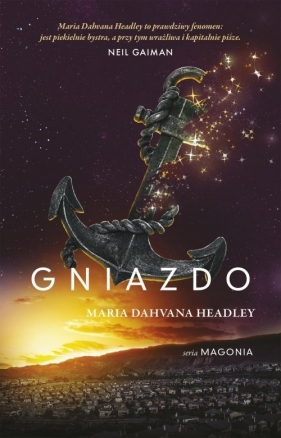 Gniazdo Magonia Tom 2 - Maria Dahvana Headley