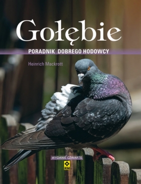 Gołębie Poradnik dobrego hodowcy - Heinrich Mackrott