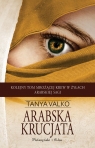 Arabska krucjata (Duże Litery) Tanya Valko