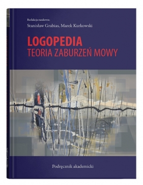 Logopedia Teoria zaburzeń mowy