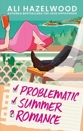 Not in Love. Tom 2. Problematic Summer Romance - Ali Hazelwood