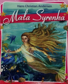 Mała Syrenka - Andersen Hans Christian<br />