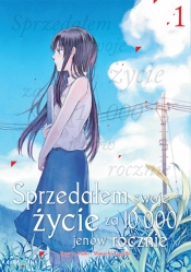 Sprzedałem swoje życie za 10 000 jenów rocznie #1 - Shouichi Taguchi, Sugaru Miaki