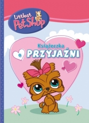 Littlest Pet Shop Książeczka o przyjaźni