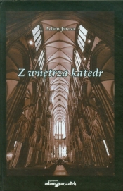 Z wnętrza katedr