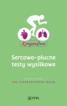 Sercowo-płucne testy wysiłkowe Kompendium Ewa Straburzyńska-Migaj