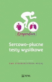 Sercowo-płucne testy wysiłkowe Kompendium - Straburzyńska-Migaj Ewa