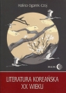 Literatura koreańska XX wieku Ogarek-Czoj Halina