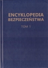 Encyklopedia Bezpieczeństwa T.1 A-C praca zbiorowa