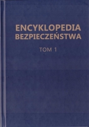 Encyklopedia Bezpieczeństwa T.1 A-C - Opracowanie zbiorowe